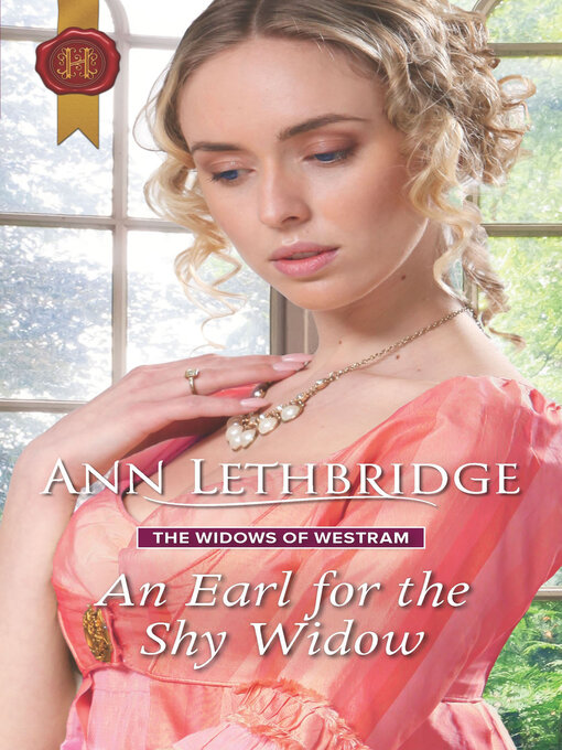 Title details for An Earl for the Shy Widow by Ann Lethbridge - Available